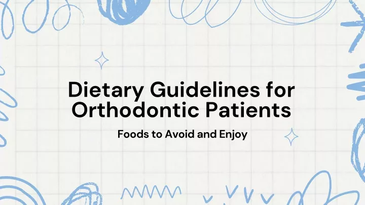dietary guidelines for orthodontic patients