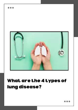 What are the 4 types of lung disease