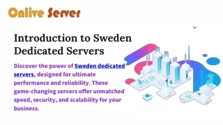 Ultimate Performance with Sweden Dedicated Servers A Game-Changer for Your Business.pptx