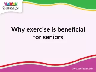 Why exercise is beneficial for seniors