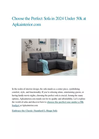 Choose the Perfect Sofa in 2024 Under 50k at Apkainterior