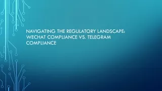 navigating the regulatory landscape wechat