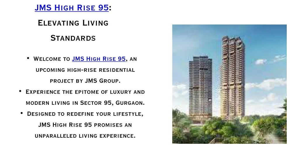 High Rise Slide PPT - JMS High Rise 95 Elevating Living Standards PowerPoint ...
