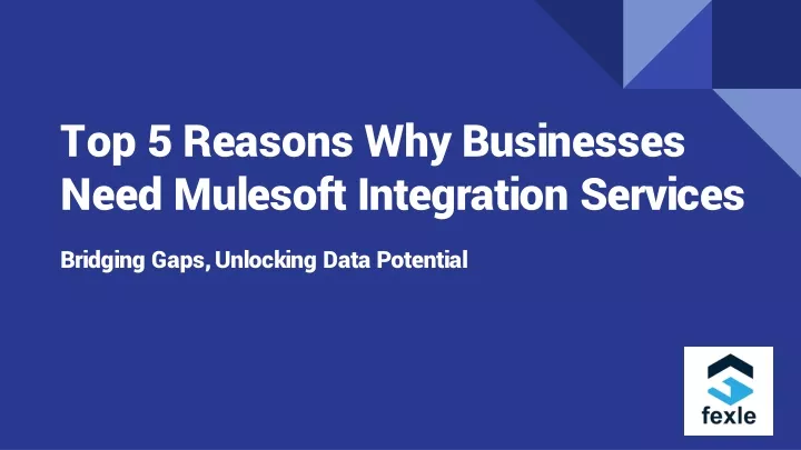 top 5 reasons why businesses need mulesoft integration services