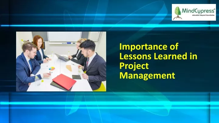 importance of lessons learned in project management