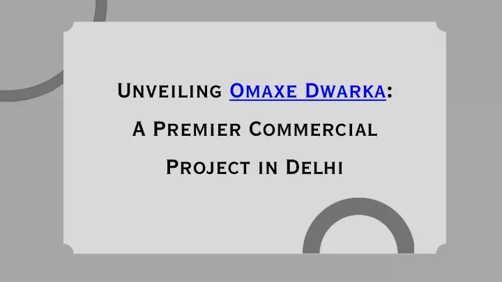 unveiling omaxe dwarka a premier commercial