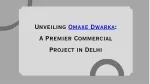 Omaxe Dwarka - slide 1