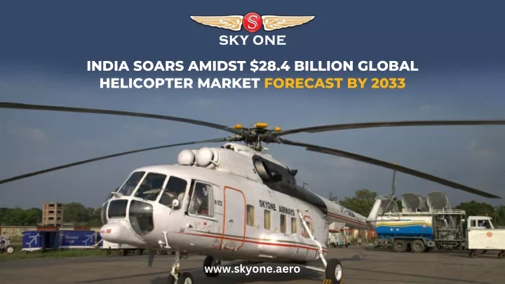 india soars amidst 28 4 billion global helicopter