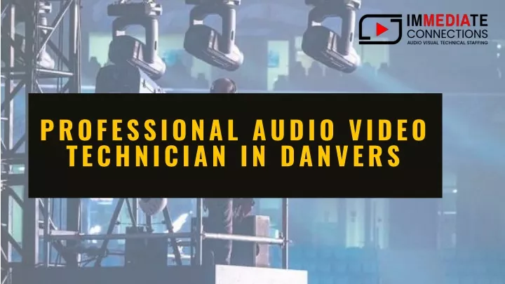 professional audio video technician in danvers