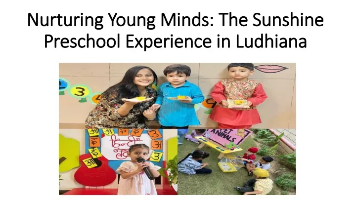 nurturing young minds the sunshine preschool experience in ludhiana