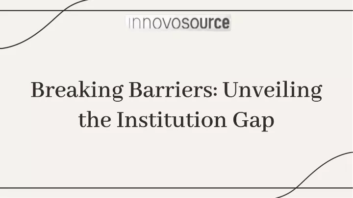 breaking barriers unveiling the institution