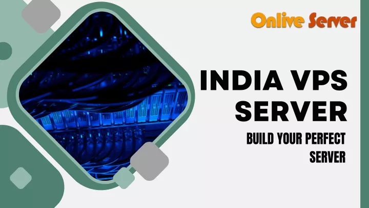 india vps server build your perfect