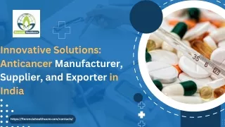 Innovative Solutions Anticancer Manufacturer, Supplier, and Exporter in India