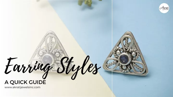 earring styles a quick guide www akratijewelsinc