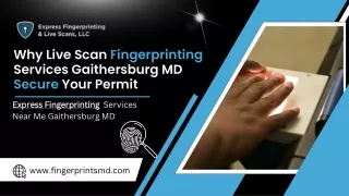 Why Live Scan Fingerprinting Services Gaithersburg MD Secure Your Permit