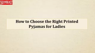 How to Choose the Right Printed Pyjamas for Ladies