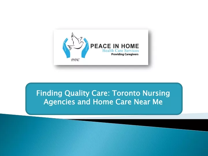 finding quality care toronto nursing agencies and home care near me