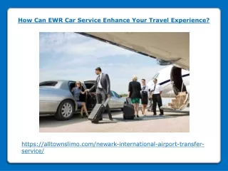 How Can EWR Car Service Enhance Your Travel Experience