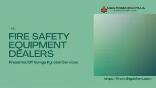 Fire Safety Equipment Dealers with Somya Pyrotek Services