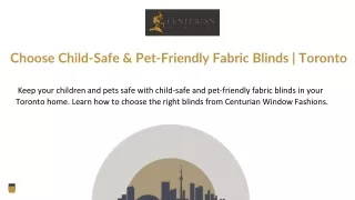 Choose Child-Safe & Pet-Friendly Fabric Blinds  Toronto