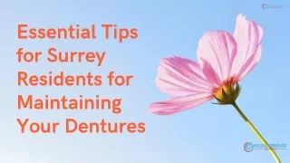 Essential Tips for Surrey Residents for Maintaining Your Dentures