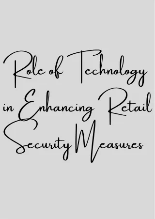 Role of Technology in Enhancing Retail Security Measures
