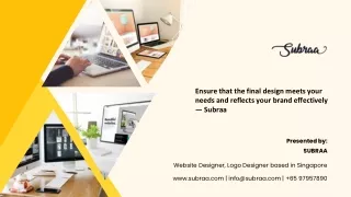 Ensure that the final design meets your needs and reflects your brand effectively — Subraa