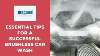 Essential Tips for a Successful Brushless Car Wash