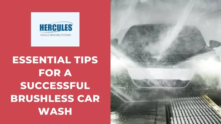 essential tips for a successful brushless car wash