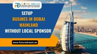 Setting Up Business in Dubai Mainland Without Local Sponsor