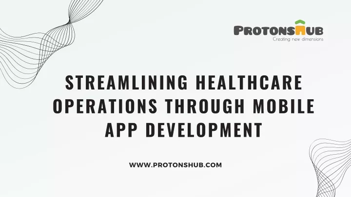 streamlining healthcare operations through mobile