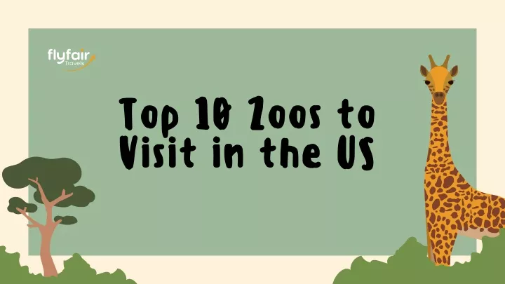 top 10 zoos to visit in the us