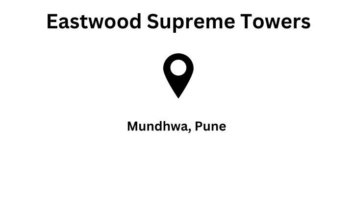 eastwood supreme towers