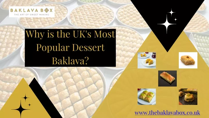 why is the uk s most popular dessert baklava