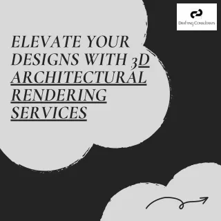 Elevate Your Designs with 3D Architectural Rendering Services