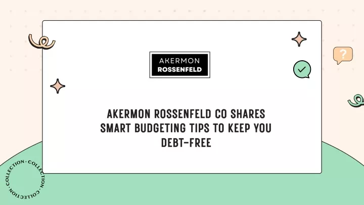 akermon rossenfeld co shares smart budgeting tips