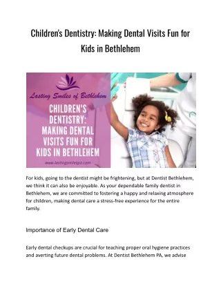 Children's Dentistry_ Making Dental Visits Fun for Kids in Bethlehem