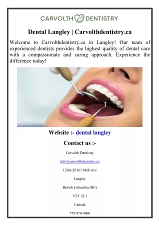 Dental Langley  Carvolthdentistry.ca