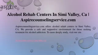 Alcohol Rehab Centers In Simi Valley, Ca  Aspirecounselingservice.com