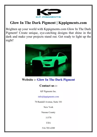 Glow In The Dark Pigment  Kppigments.com