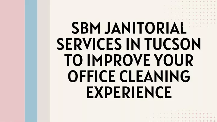 sbm janitorial services in tucson to improve your