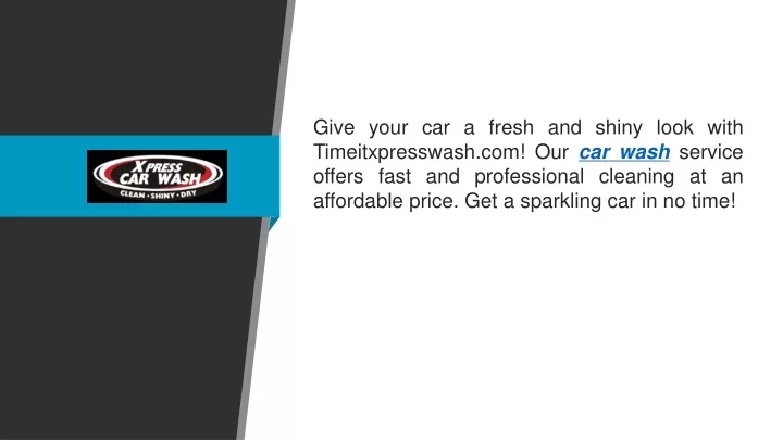 give your car a fresh and shiny look with