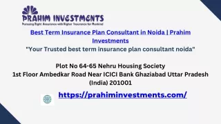 Find the Best Term Insurance Plan Consultant in Noida - Prahim Investments