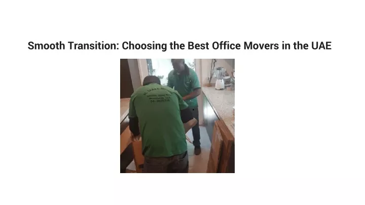 smooth transition choosing the best office movers in the uae