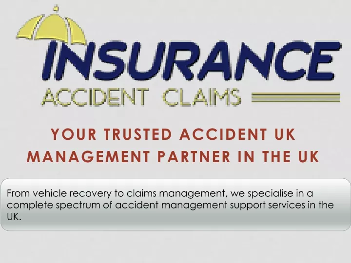 your trusted accident uk management partner in the uk