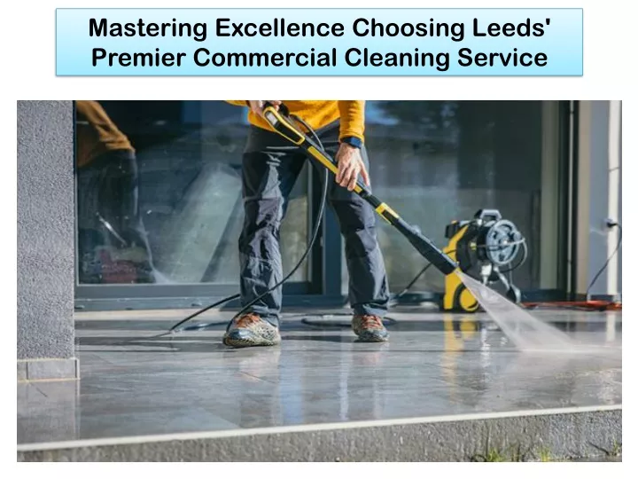 mastering excellence choosing leeds premier