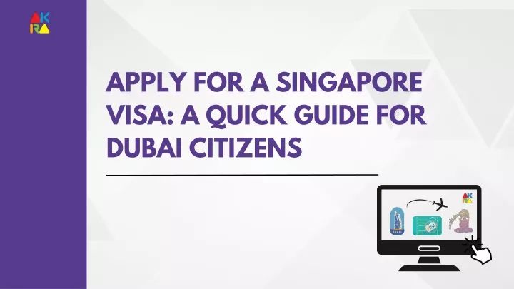 apply for a singapore visa a quick guide