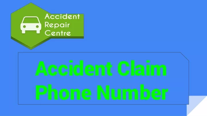 accident claim phone number