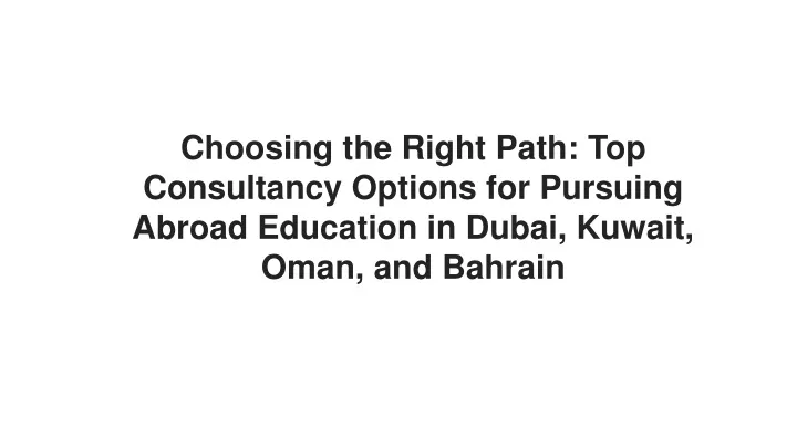 choosing the right path top consultancy options