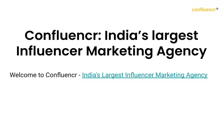 confluencr india s largest influencer marketing
